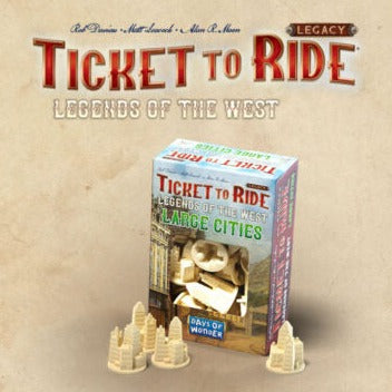 PRE-ORDER | Ticket to Ride Legacy: Legends of the West - Large Cities Set
