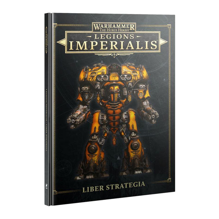 The Horus Heresy: Legions Imperialis - Liber Strategia