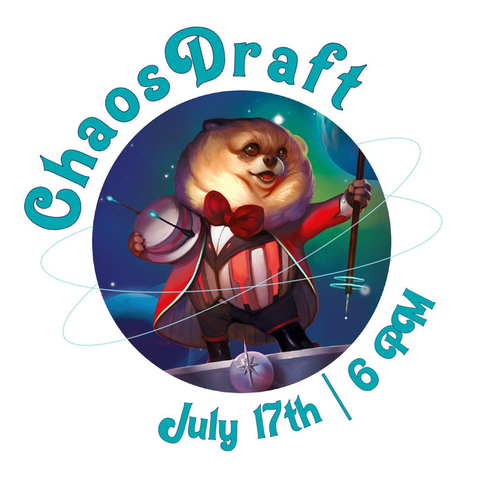 MTG Chaos Draft Event | Wednesday, July 17th 6pm-9pm