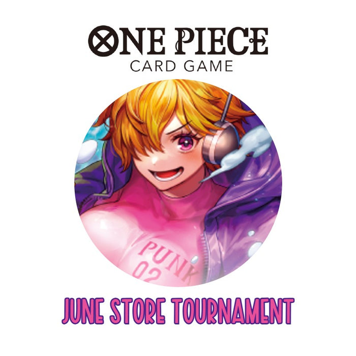 ONE PIECE CARD GAME: June Store Tournament - Various dates @ 6:00PM