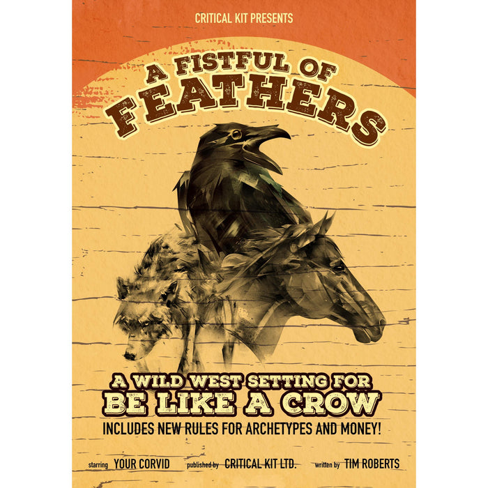 A Fistful of Feathers: A Wild West Setting for Be Like a Crow RPG