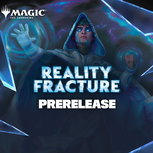 Magic the Gathering: Reality Fracture Prerelease Tournament