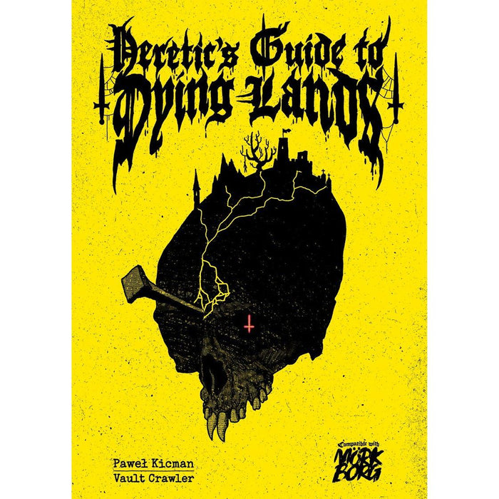 Heretics Guide to Dying Lands (Mork Borg)
