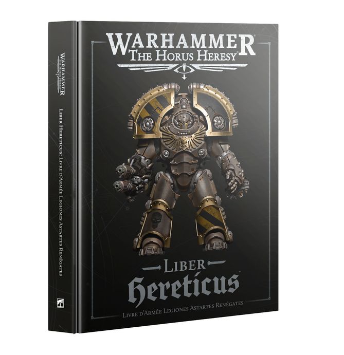 Horus Heresy: Liber Hereticus - Traitor Legiones Astartes Army Book