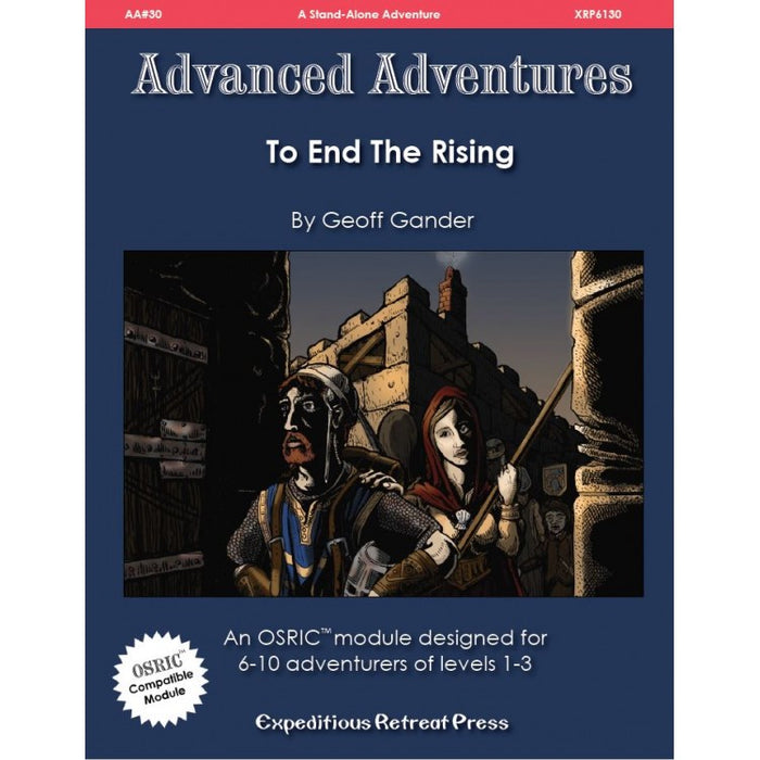 Advanced Adventures: #30 To End The Rising