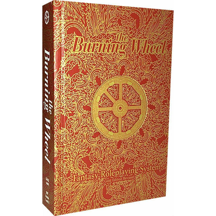 The Burning Wheel: Fantasy Roleplaying System (Gold Edition Revised)