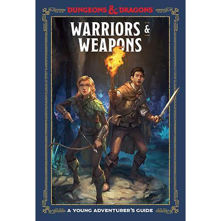 D&D: A Young Adventurer's Guide - Warriors & Weapons (Hardcover)