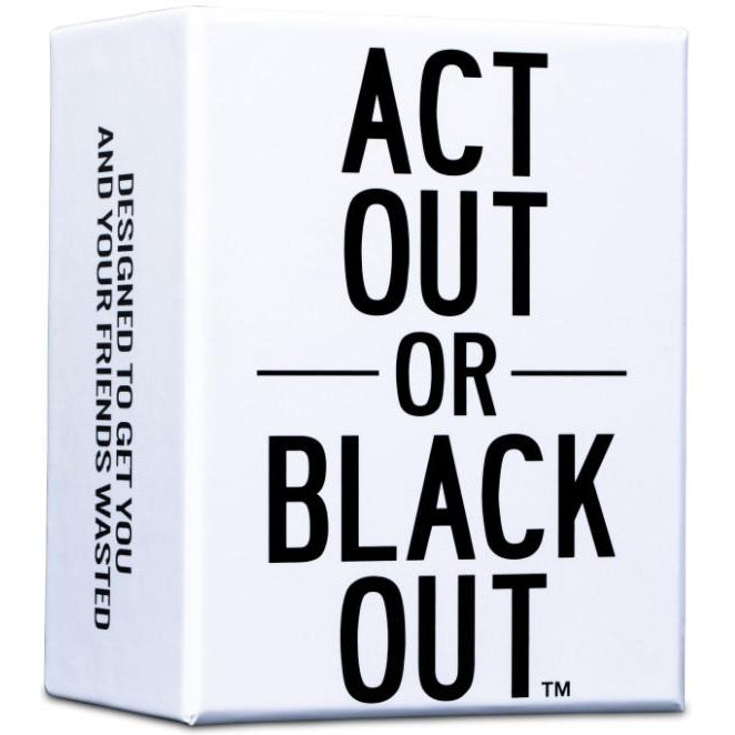 Act Out Or Black Out